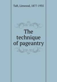 The technique of pageantry