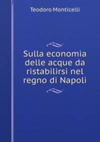Sulla economia delle acque da ristabilirsi nel regno di Napoli