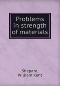 Problems in strength of materials
