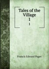 Tales of the Village. 1