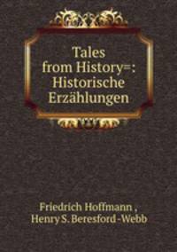 Tales from History=: Historische Erzahlungen