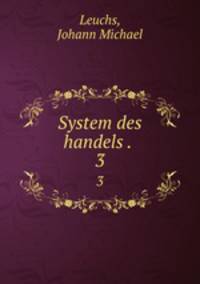 System des handels . .. 3
