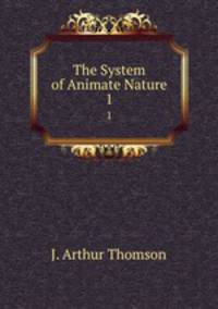The System of Animate Nature. 1