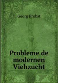 Probleme de modernen Viehzucht.