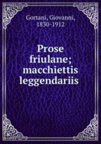 Prose friulane; macchiettis leggendariis