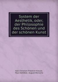 System der Aesthetik, oder, der Philosophie des Schonen und der schonen Kunst