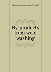 By-products from wool washing