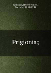 Prigionia;