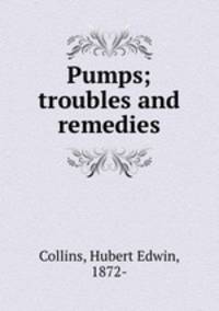 Pumps; troubles and remedies