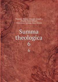 Summa theologica. 6