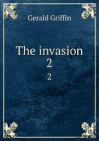 The invasion. 2