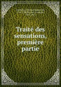 Traite des sensations, premiere partie