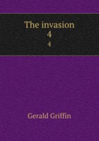 The invasion. 4