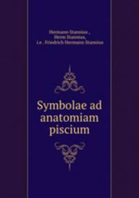 Symbolae ad anatomiam piscium