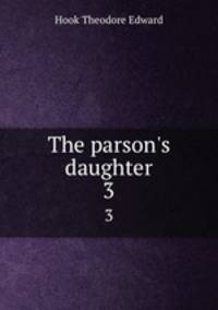 The parson`s daughter. 3