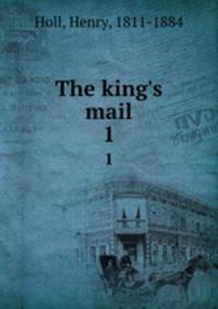 The king`s mail. 1