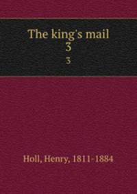 The king`s mail. 3