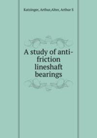 A study of anti-friction lineshaft bearings