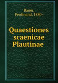 Quaestiones scaenicae Plautinae