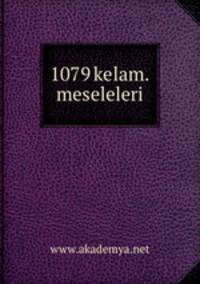 1079 kelam.meseleleri