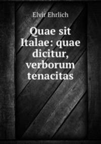 Quae sit Italae: quae dicitur, verborum tenacitas