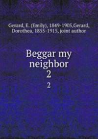 Beggar my neighbor. 2