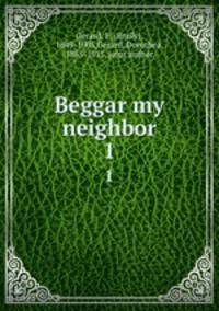 Beggar my neighbor. 1