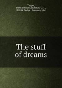 The stuff of dreams