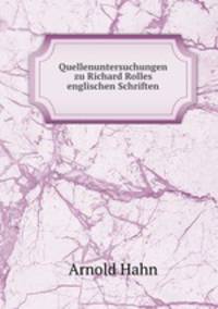 Quellenuntersuchungen zu Richard Rolles englischen Schriften