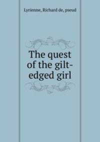 The quest of the gilt-edged girl