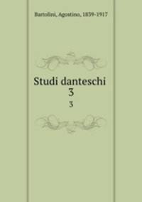 Studi danteschi . 3