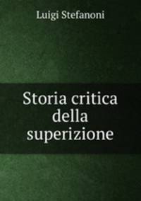 Storia critica della superizione