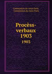 Procss-verbaux. 1903