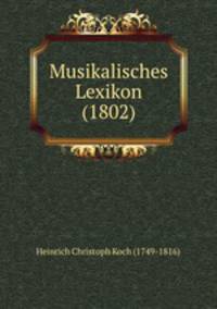 Musikalisches Lexikon (1802)