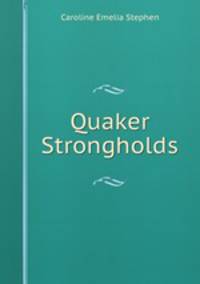 Quaker Strongholds