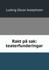 Rakt pa sak: teaterfunderingar