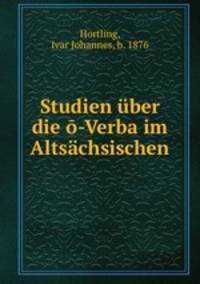 Studien uber die o-Verba im Altsachsischen