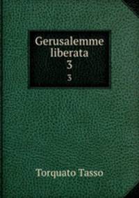 Gerusalemme liberata. 3