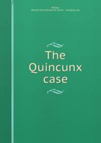 The Quincunx case