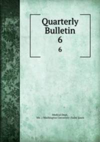 Quarterly Bulletin. 6