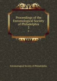 Proceedings of the Entomological Society of Philadelphia. 2