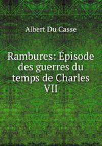 Rambures: Episode des guerres du temps de Charles VII