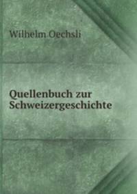 Quellenbuch zur Schweizergeschichte