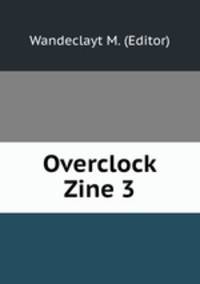 Overclock Zine 3
