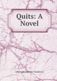 Quits: A Novel