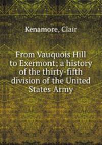 From Vauquois Hill to Exermont; a history of the thirty-fifth division of the United States Army
