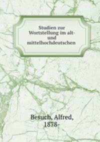 Studien zur Wortstellung im alt- und mittelhochdeutschen