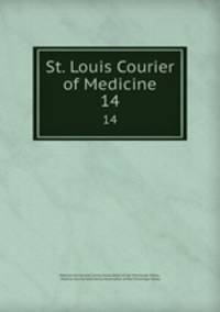 St. Louis Courier of Medicine. 14