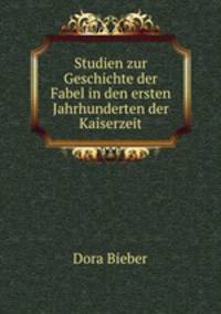 Studien zur Geschichte der Fabel in den ersten Jahrhunderten der Kaiserzeit