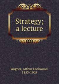 Strategy; a lecture